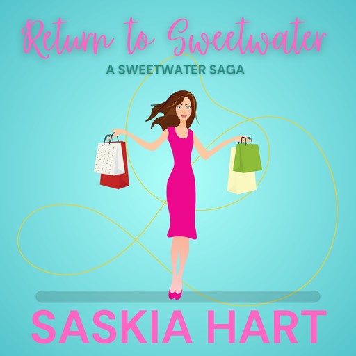 Return to Sweetwater, Saskia Hart