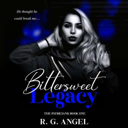 Bittersweet Legacy, R. G Angel