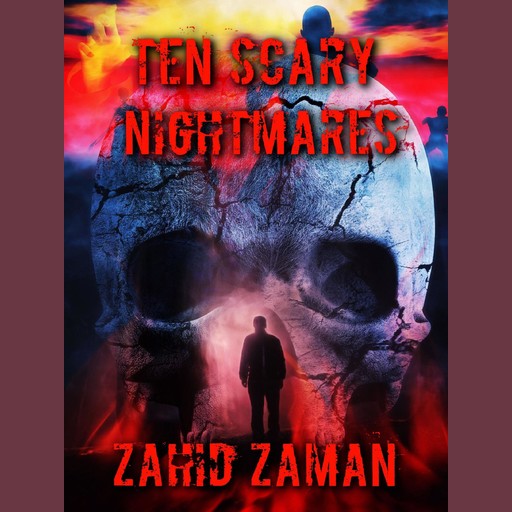 Ten Scary Nightmares, Zahid Zaman