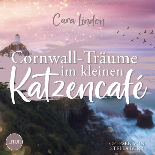 Cornwall-Träume im kleinen Katzencafé, Cara LindonCara Lindon