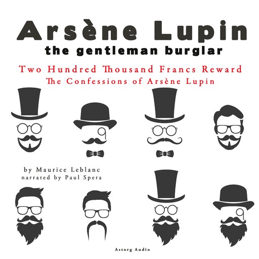 Two Hundred Thousand Francs Reward, the Confessions of Arsène Lupin, Maurice Leblanc