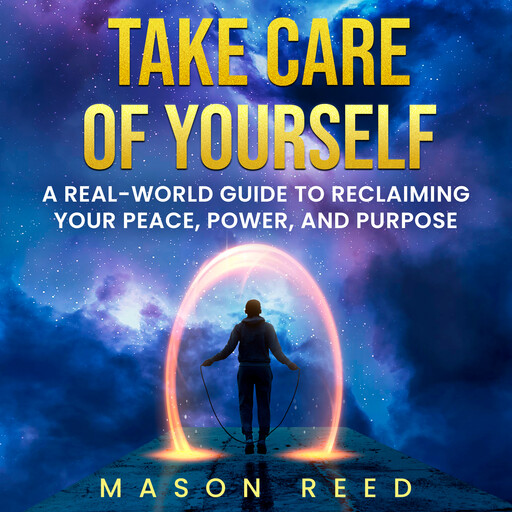 Take Care of Yourself, Mason Reed