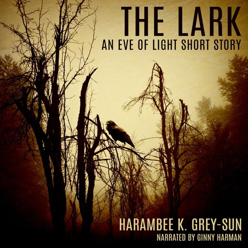 The Lark, Harambee Grey-Sun