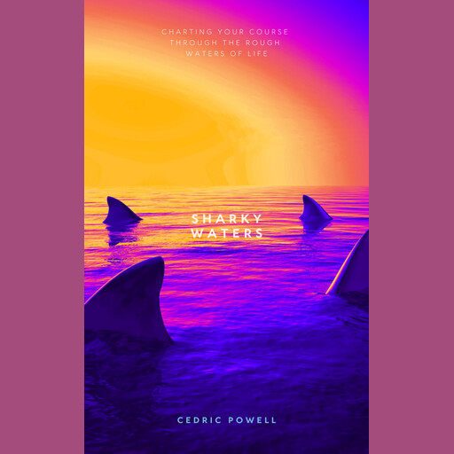 Sharky Waters, Cedric Powell