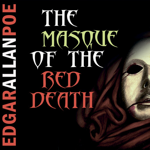The Masque of the Red Death (Edgar Allan Poe), Edgar Allan Poe