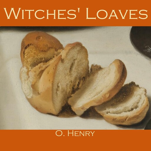 Witches' Loaves, O.Henry