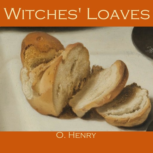 Witches' Loaves, O.Henry