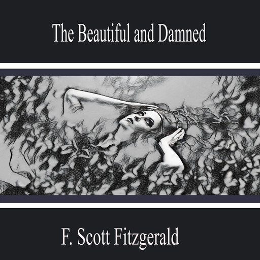 The Beautiful and Damned, Francis Scott Fitzgerald
