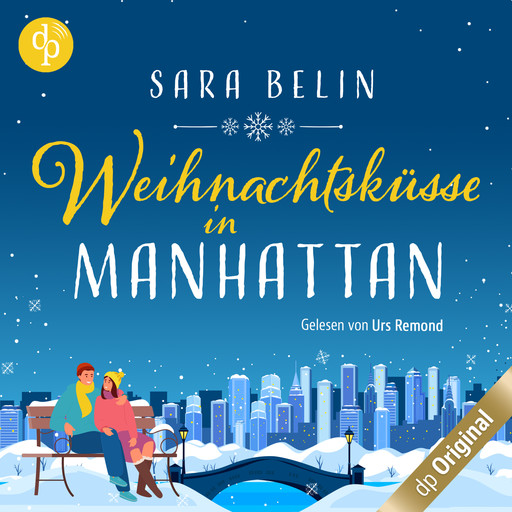 Weihnachtsküsse in Manhattan (Ungekürzt), Sara Belin