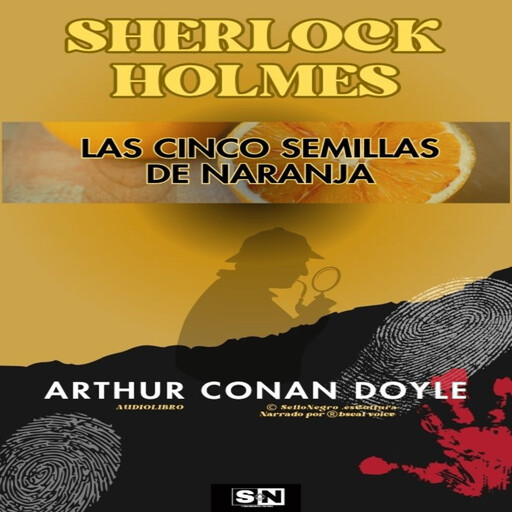 Las cinco semillas de naranja, Arthur Conan Doyle