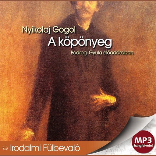 A köpönyeg - hangoskönyv, Nyikolaj Gogol