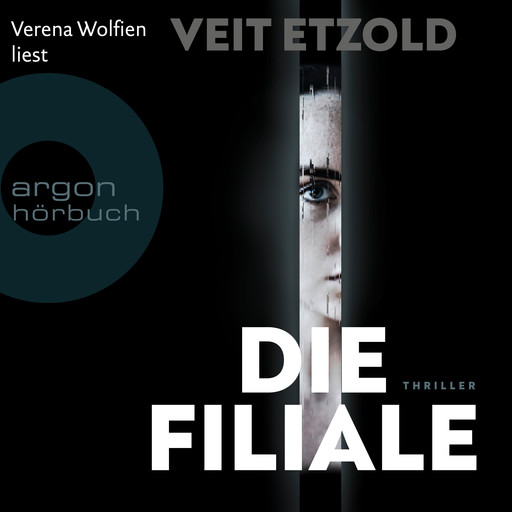 Die Filiale (Ungekürzte Lesung), Veit Etzold