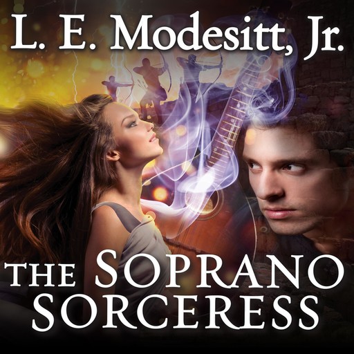 The Soprano Sorceress, L.E. Modesitt Jr.