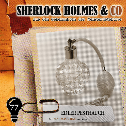Sherlock Holmes & Co, Folge 77: Edler Pesthauch, Markus Duschek