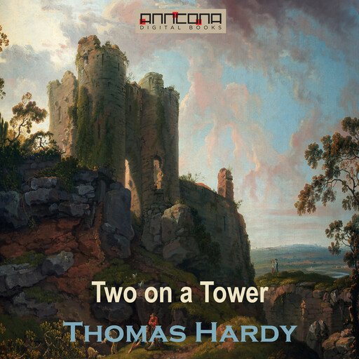 Two On A Tower, Thomas Hardy