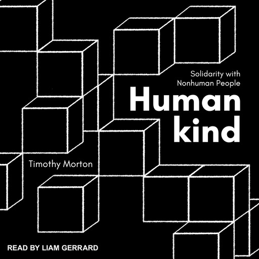 Humankind, Timothy Morton