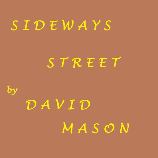 Sideways Street, David Mason