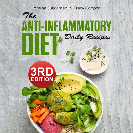 The Anti inflammatory diet daily recipes, Amina Subramani, Tracy Cooper