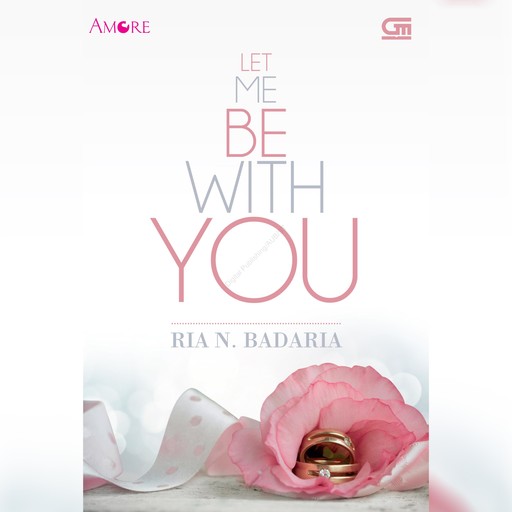 Let Me Be with You, Ria N. Badaria