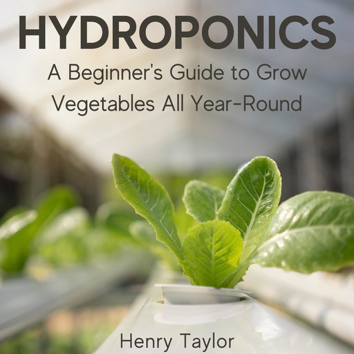Hydroponics, Henry Taylor