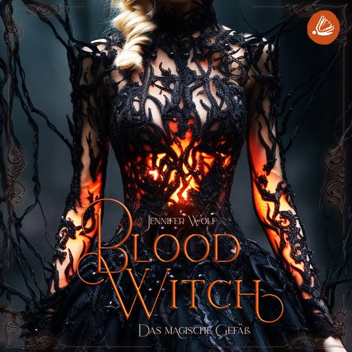 Blood Witch - Das magische Gefäß, Jennifer Wolf