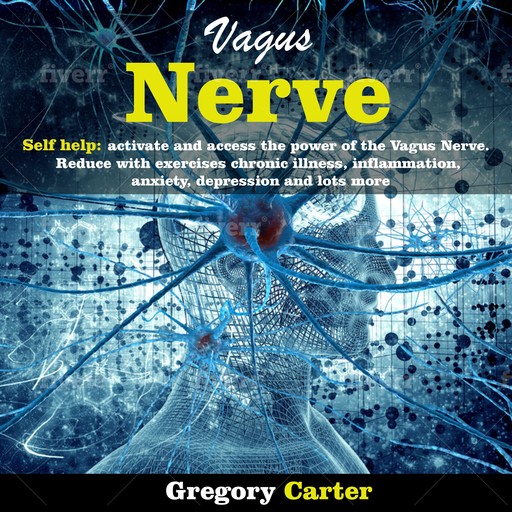 Vagus Nerve, Gregory Carter