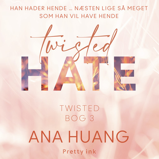 Twisted Hate - 3, Ana Huang