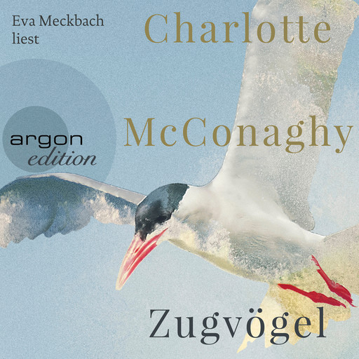 Zugvögel (Ungekürzte Lesung), Charlotte McConaghy