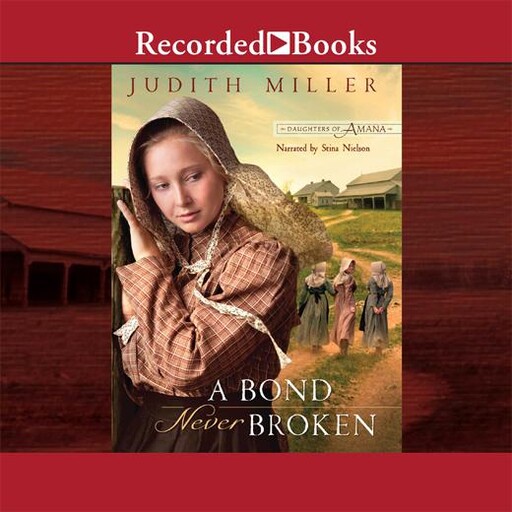 A Bond Never Broken, Judith Miller