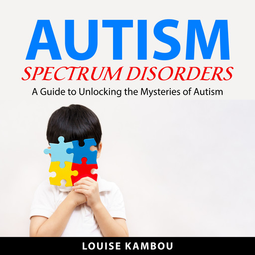 Autism Spectrum Disorders, Louise Kambou