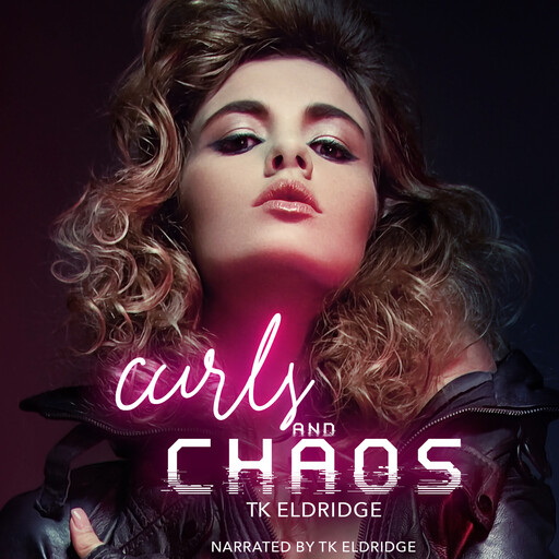 Curls & Chaos, TK Eldridge