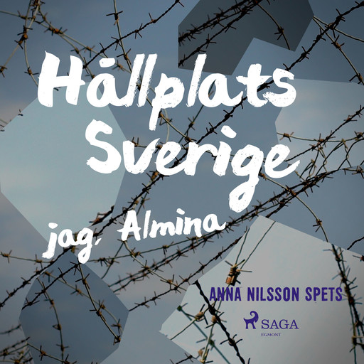 Hållplats Sverige - jag, Almina, Anna Nilsson Spets