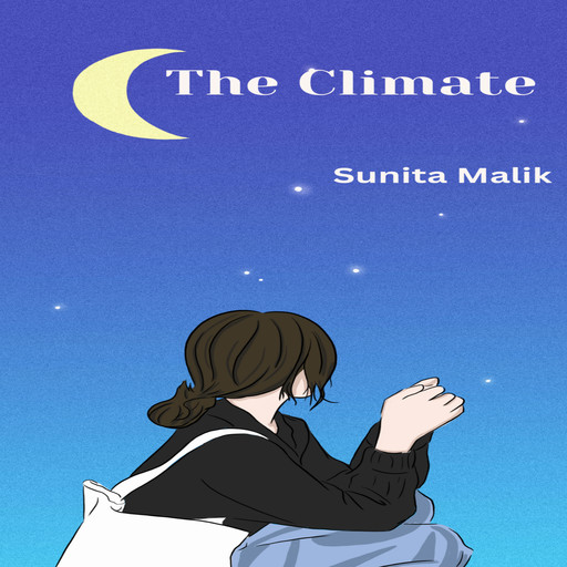 The Climate, Sunita Malik