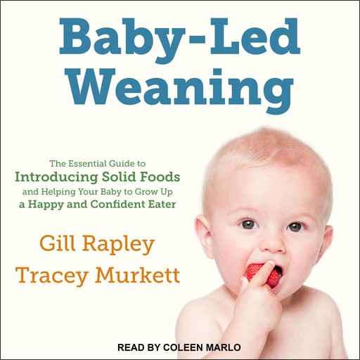 Baby-Led Weaning, Gill Rapley, Tracey Murkett