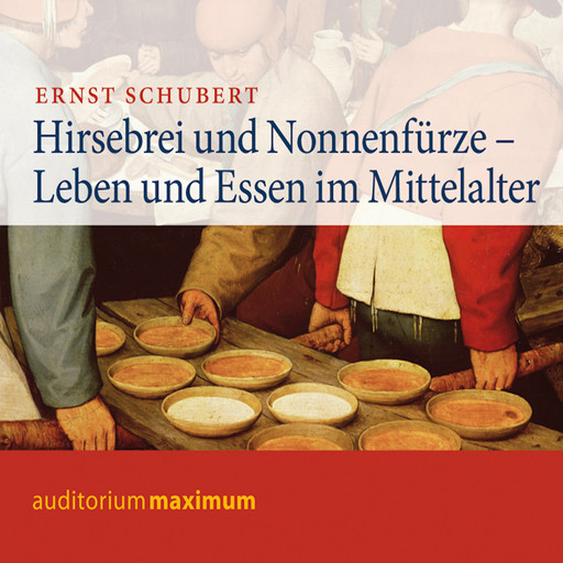 Hirsebrei und Nonnenfürze, Ernst Schubert