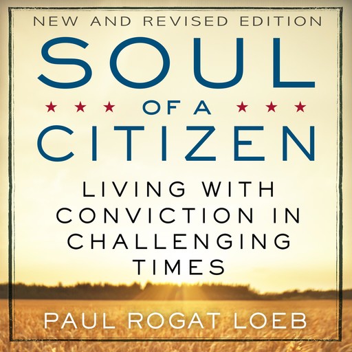 Soul of a Citizen, Paul Rogat Loeb