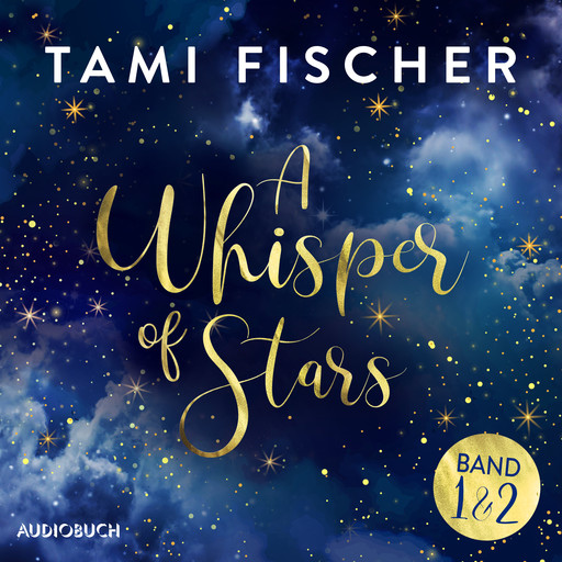 A Whisper of Stars (Band 1 und 2), Tami Fischer