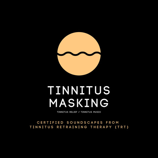 Tinnitus Masking / Tinnitus Relief / Tinnitus Music, Laurence Goldman, Tinnitus Research Center