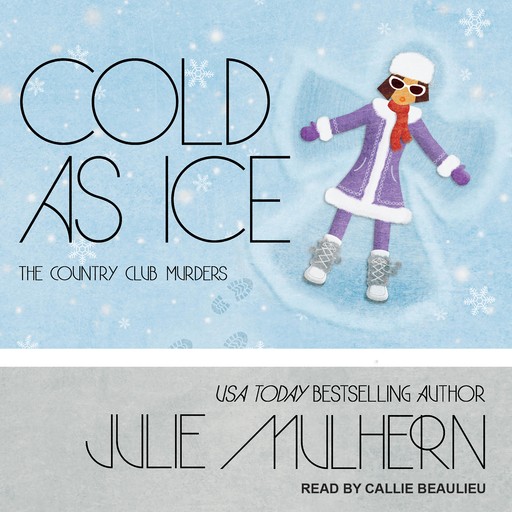 Cold as Ice, Julie Mulhern