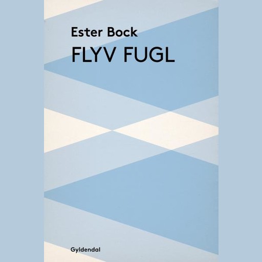 Flyv fugl, Ester Bock