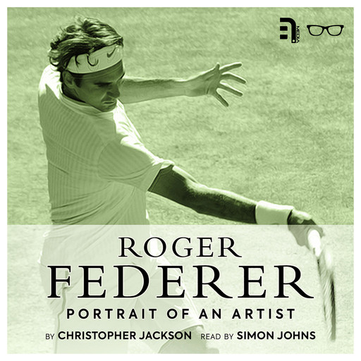 Roger Federer: Portrait of an Artist, Christopher Jackson