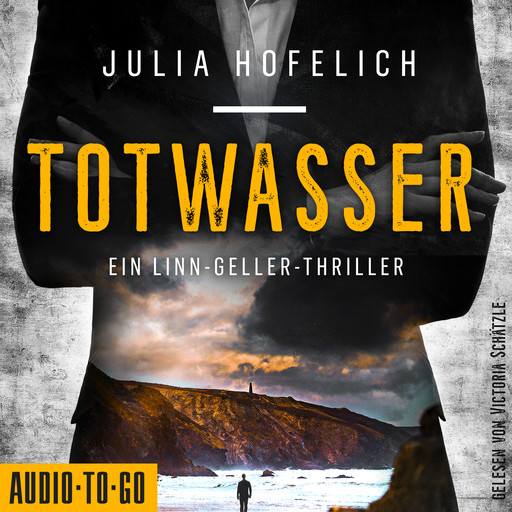Totwasser - Linn Geller, Band 1 (ungekürzt), Julia Hofelich