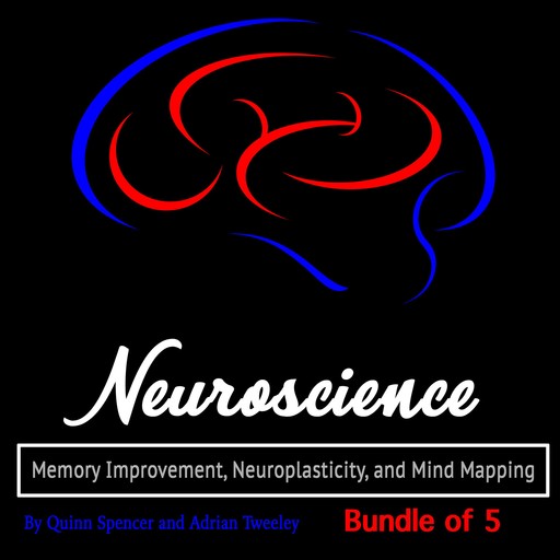 Neuroscience, Spencer Quinn, Adrian Tweeley, Tyler Bordan