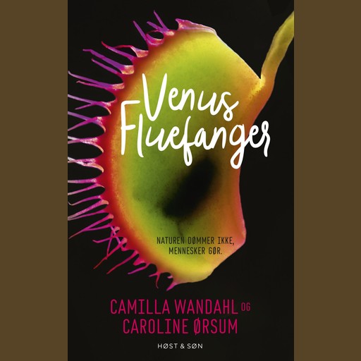 Venus Fluefanger, Camilla Wandahl, Caroline Ørsum