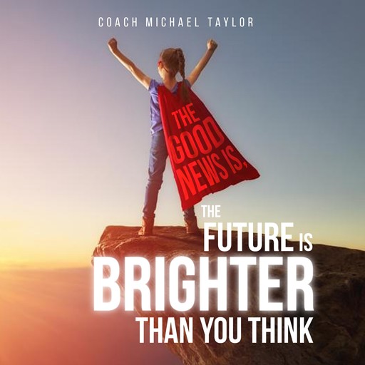 The Good News Is..., Coach Michael Taylor