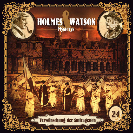 Holmes & Watson Mysterys, Folge 24: Verwünschung der Suffragetten, Ascan von Bargen
