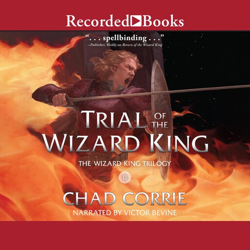Trial of the Wizard King, Chad Corrie