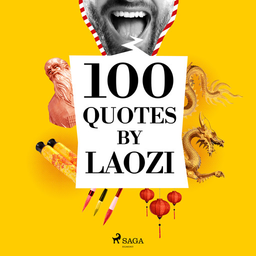 100 Quotes by Laozi, Lao-Tzu