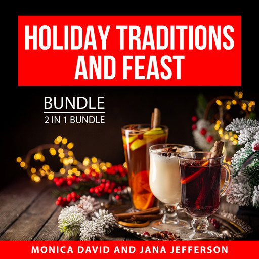 Holiday Traditions and Feast Bundle, 2 in 1 Bundle, Monica David, Jana Jefferson