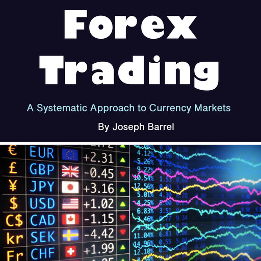 Forex Trading, Joseph Barrel